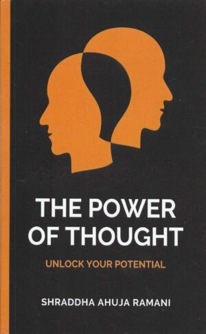 THE POWER OF THOUGHT