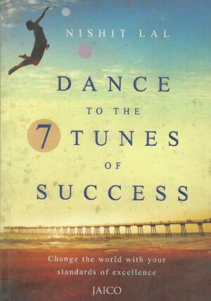 DANCE TO THE 7 TUNES OF SUCCESS