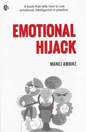 EMOTIONAL HIJACK