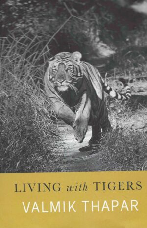 LIVING WITH TIGERS