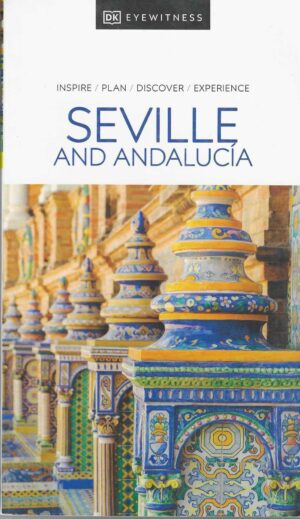 SEVILLE AND ANDALUCIA