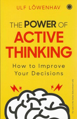 THE POWER OF ACTIVE THINKING