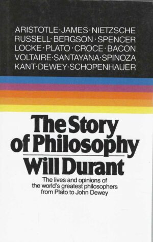 THE STORY OF PHILOSOPHY WILL DURANT