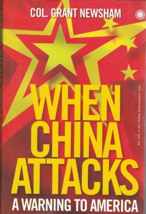 WHEN CHINA  ATTACKS