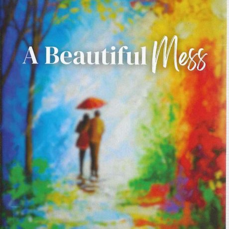 A BEAUTIFUL MESS