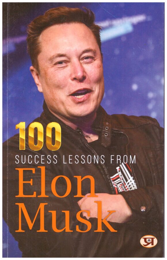 100 SUCCESS LESSONS FROM ELON MUSK