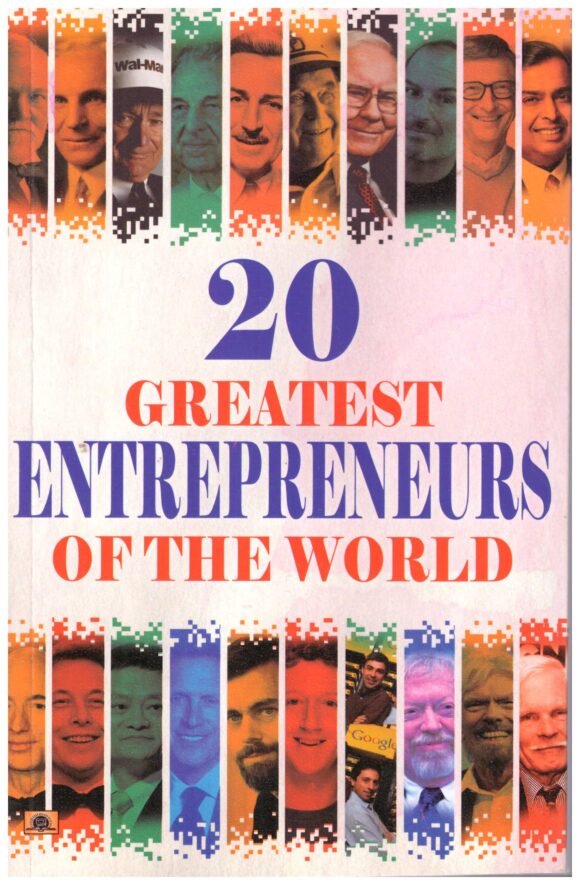 20 GREATEST ENTREPRENEURS OF THE WORLD