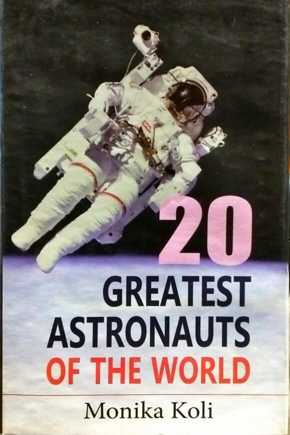 20 GREATEST ASTRONAUTS OF THE WORLD