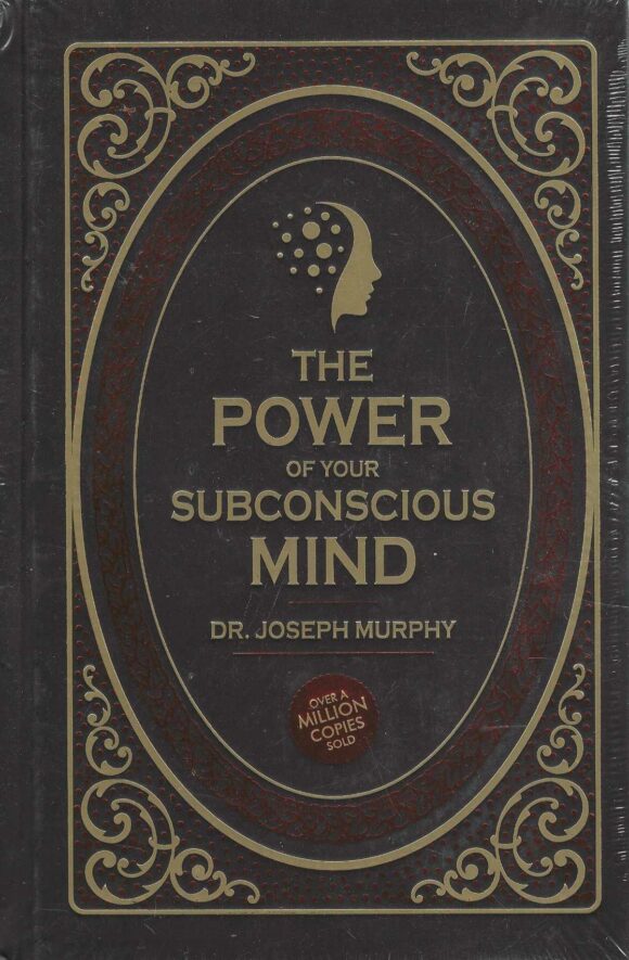 THE POWER OF YOUR SUBCONSCIOUS MIND