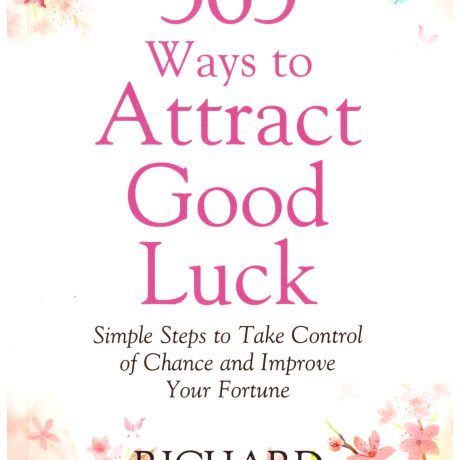 365 Ways to Attract Good Luck