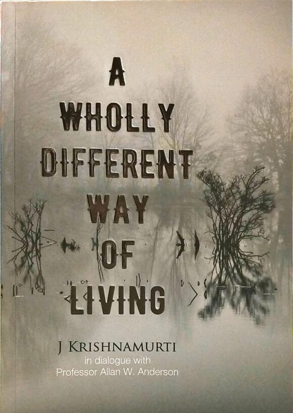 A WHOLLY DIFFERENT WAY OF LIVING