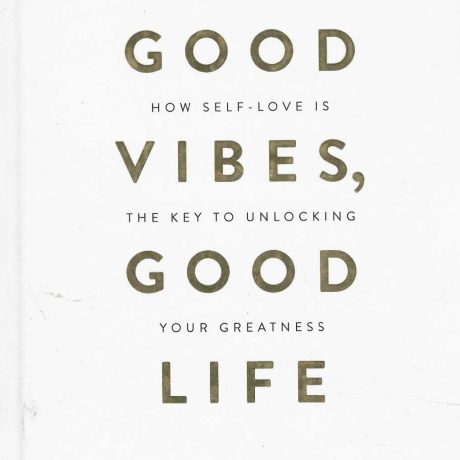 GOOD VIBES GOOD LIFE