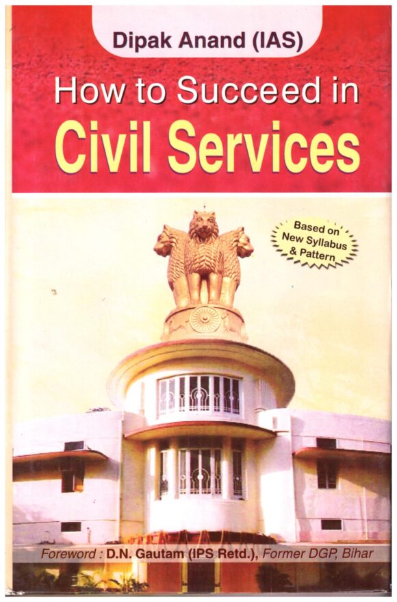 HOW TO SUCCEED IN CIVIL SERVICES