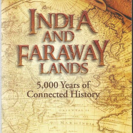 INDIA  AND FARAWAY LANDS