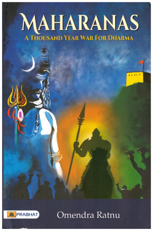 MAHARANAS A THOUSAND YEAR WAR FOR DHARMA- ENG.