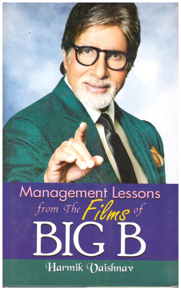 MANAGEMENT LESSON FROM THE FILMS OF BIG B