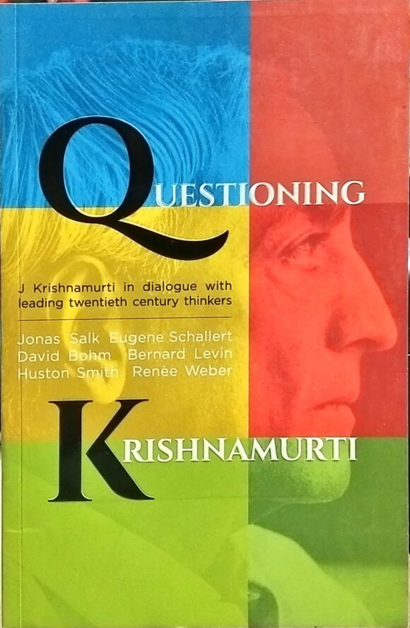 QUESTIONING KRISHNAMURTI