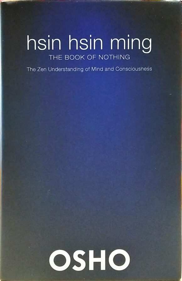 HSIN HSIN MING: THE BOOK OF NOTHING