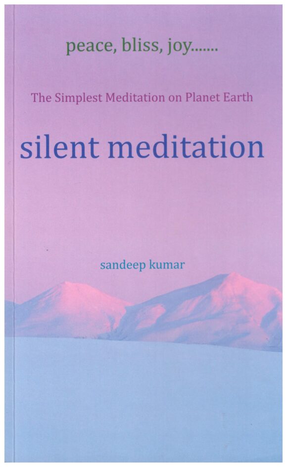 silent meditation - The Simplest Meditation on Planet Earth