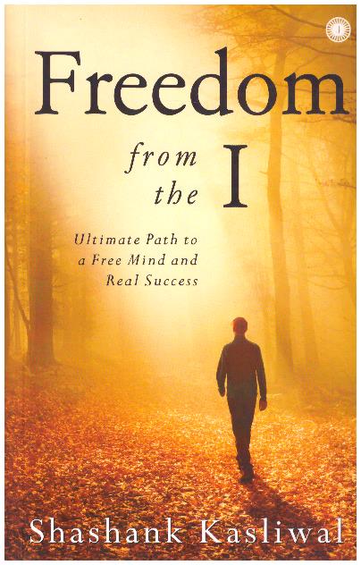 FREEDOM FROM THE I