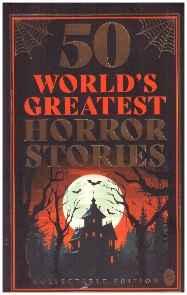 50 World's Greatest Horror Stories