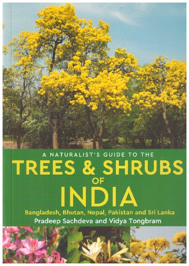 A Naturalist'S Guide To The Trees & Shrubs Of India