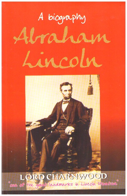 ABRAHAM LINCLON - A BIOGRAPHY