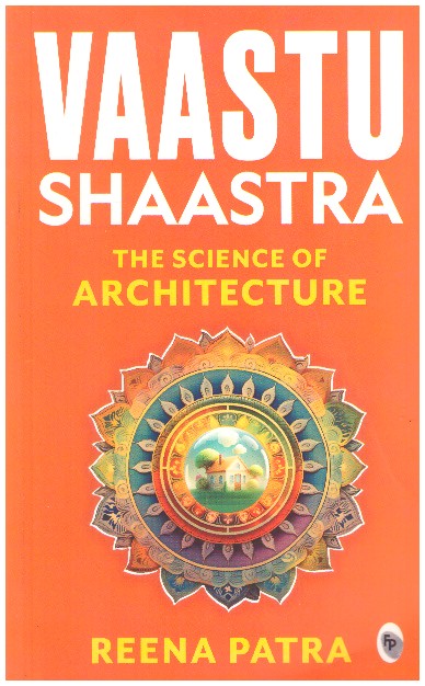 Vastu Shastra an Ancient Technological Treatise