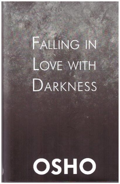 FALLING IN LOVE WITH DARKNESS