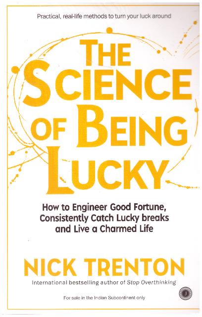 THE SCIENCE OF BEING LUCKY