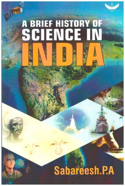 A BRIEF HISTORY OF SCIENCE IN INDIA